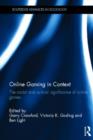 Online Gaming in Context : The social and cultural significance of online games - Book
