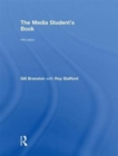 The Media Student's Book : An Introduction - Book