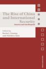 The Rise of China and International Security : America and Asia Respond - Book