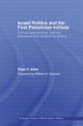 Israeli Politics and the First Palestinian Intifada : Political Opportunities, Framing Processes and Contentious Politics - Book
