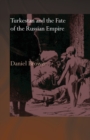 Turkestan and the Fate of the Russian Empire - Book