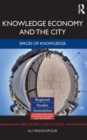Knowledge Economy and the City : Spaces of knowledge - Book