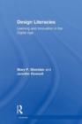 Design Literacies : Learning and Innovation in the Digital Age - Book
