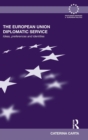 The European Union Diplomatic Service : Ideas, Preferences and Identities - Book