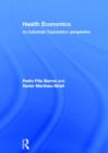 Health Economics : An Industrial Organization Perspective - Book