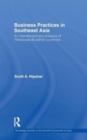 Business Practices in Southeast Asia : An interdisciplinary analysis of theravada Buddhist countries - Book