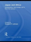 Japan and Africa : Globalization and Foreign Aid in the 21st Century - Book