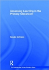Assessing Learning in the Primary Classroom - Book