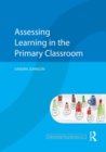 Assessing Learning in the Primary Classroom - Book