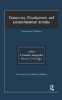 Democracy, Development and Decentralisation in India : Continuing Debates - Book