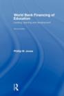 World Bank Financing of Education : Lending, Learning and Development - Book