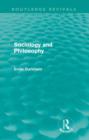 Sociology and Philosophy (Routledge Revivals) - Book