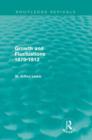Growth and Fluctuations 1870-1913 (Routledge Revivals) - Book