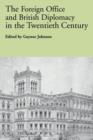 The Foreign Office and British Diplomacy in the Twentieth Century - Book