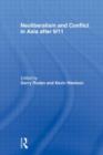 Neoliberalism and Conflict In Asia After 9/11 - Book