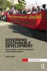 Governing Sustainable Development : Partnerships, Protests and Power at the World Summit - Book