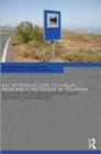 An Introduction to Visual Research Methods in Tourism - Book