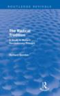 The Radical Tradition (Routledge Revivals) : A Study in Modern Revolutionary Thought - Book