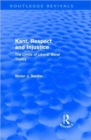 Kant, Respect and Injustice (Routledge Revivals) : The Limits of Liberal Moral Theory - Book