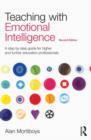 Teaching with Emotional Intelligence : A step-by-step guide for Higher and Further Education professionals - Book