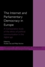 The Internet and European Parliamentary Democracy : A Comparative Study of the Ethics of Political Communication in the Digital Age - Book