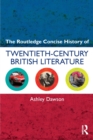 The Routledge Concise History of Twentieth-Century British Literature - Book