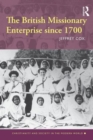 The British Missionary Enterprise since 1700 - Book