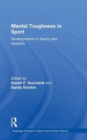 Mental Toughness in Sport : Developments in Theory and Research - Book