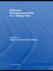Chinese Entrepreneurship in a Global Era - Book
