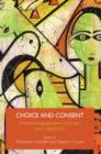 Choice and Consent : Feminist Engagements with Law and Subjectivity - Book