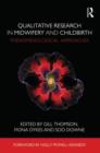 Qualitative Research in Midwifery and Childbirth : Phenomenological Approaches - Book