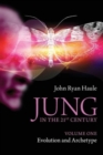 Jung in the 21st Century Volume One : Evolution and Archetype - Book