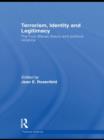 Terrorism, Identity and Legitimacy : The Four Waves theory and political violence - Book