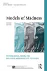 Models of Madness : Psychological, Social and Biological Approaches to Psychosis - Book