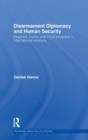 Disarmament Diplomacy and Human Security : Regimes, Norms and Moral Progress in International Relations - Book