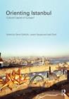 Orienting Istanbul : Cultural Capital of Europe? - Book