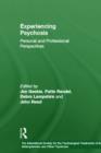 Experiencing Psychosis : Personal and Professional Perspectives - Book