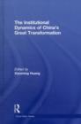 The Institutional Dynamics of China's Great Transformation - Book