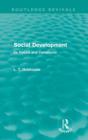 Social Development (Routledge Revivals) : Its Nature and Conditions - Book
