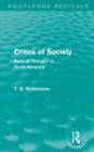 Critics of Society (Routledge Revivals) : Radical Thought in North America - Book