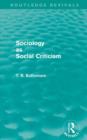Sociology as Social Criticism (Routledge Revivals) - Book