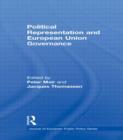 Political Representation and European Union Governance - Book
