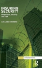Insuring Security : Biopolitics, security and risk - Book