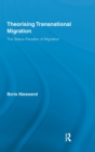 Theorising Transnational Migration : The Status Paradox of Migration - Book