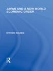 Japan and a New World Economic Order - Book