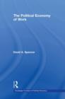 The Political Economy of Work - Book