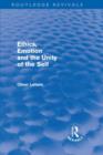 Ethics, Emotion and the Unity of the Self (Routledge Revivals) - Book