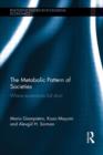 The Metabolic Pattern of Societies : Where Economists Fall Short - Book