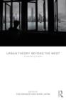 Urban Theory Beyond the West : A World of Cities - Book