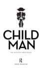 Child Man : The Selfless Narcissist - Book